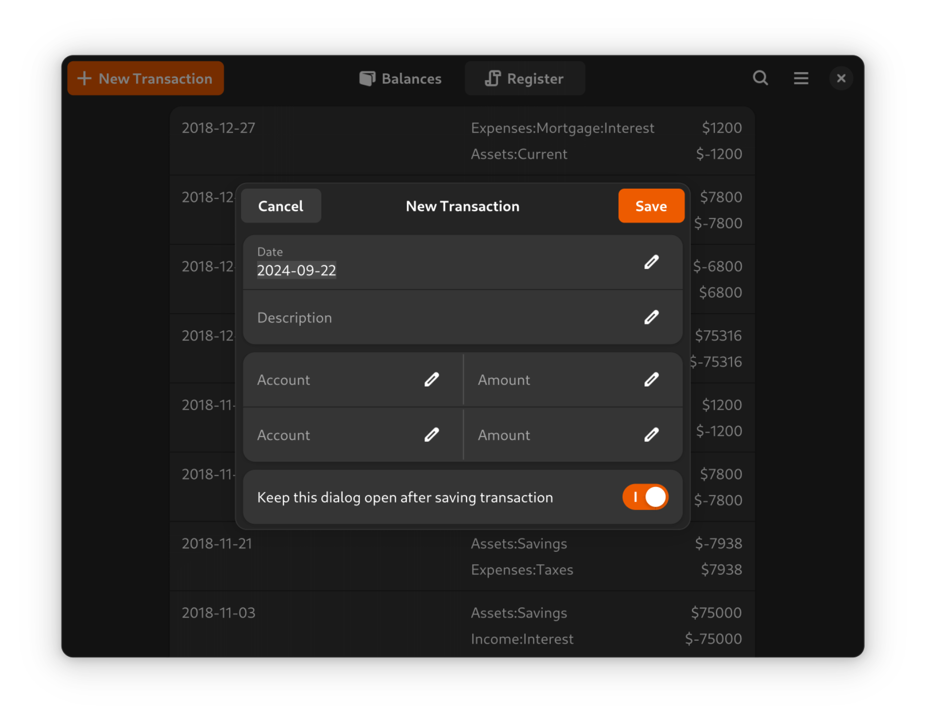 
                Dialog for adding new transactions,
                including an option to 'Keep this dialog open after saving transaction'
            